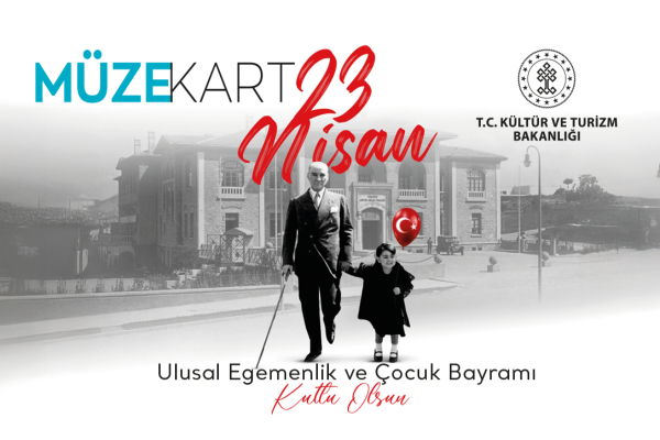 23 Nisan Müze Kartımız