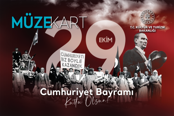 29. Ekim Cumhuriyet Bayramı Müze Kartımız